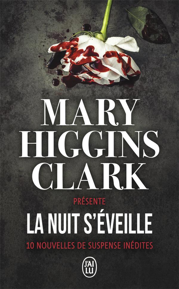 La nuit s'éveille. 10 nouvelles de suspense inédites