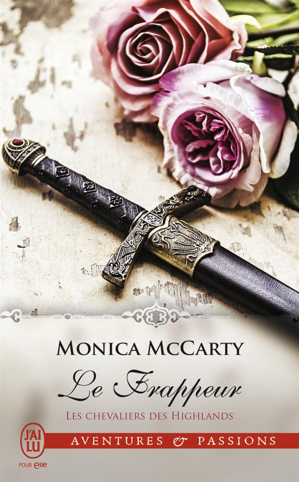 Les chevaliers des Highlands Tome 10 : Le frappeur