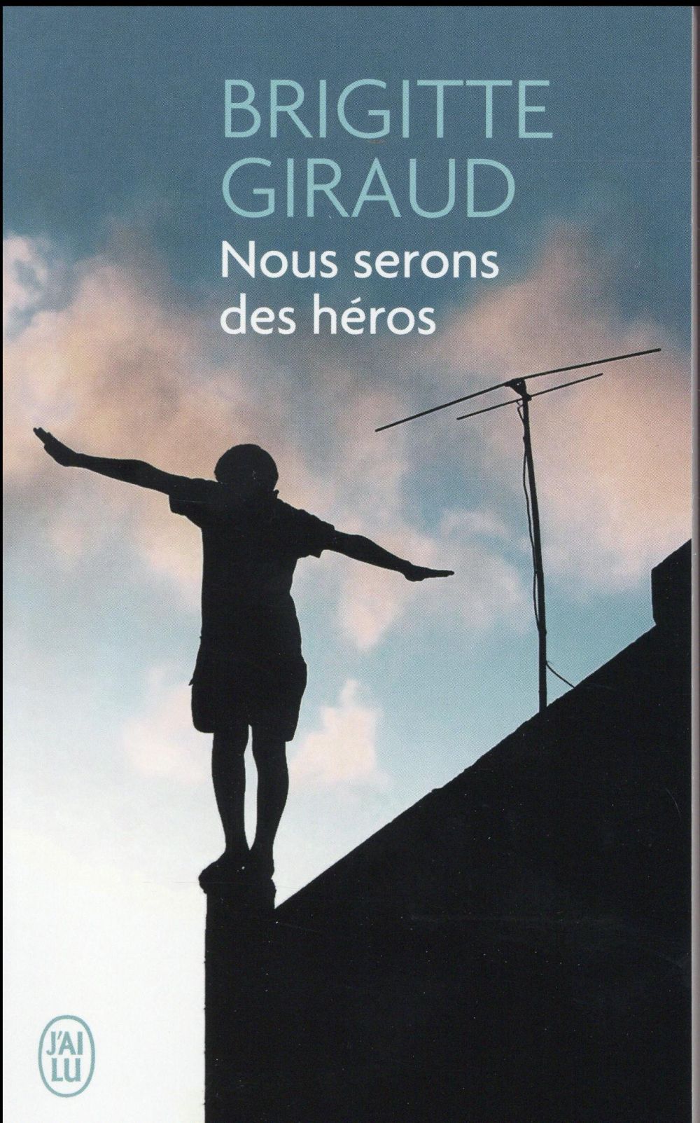 Nous serons des héros