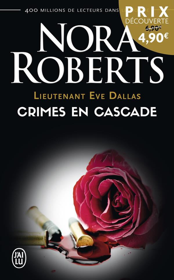 Lieutenant Eve Dallas Tome 4 : Crimes en cascade
