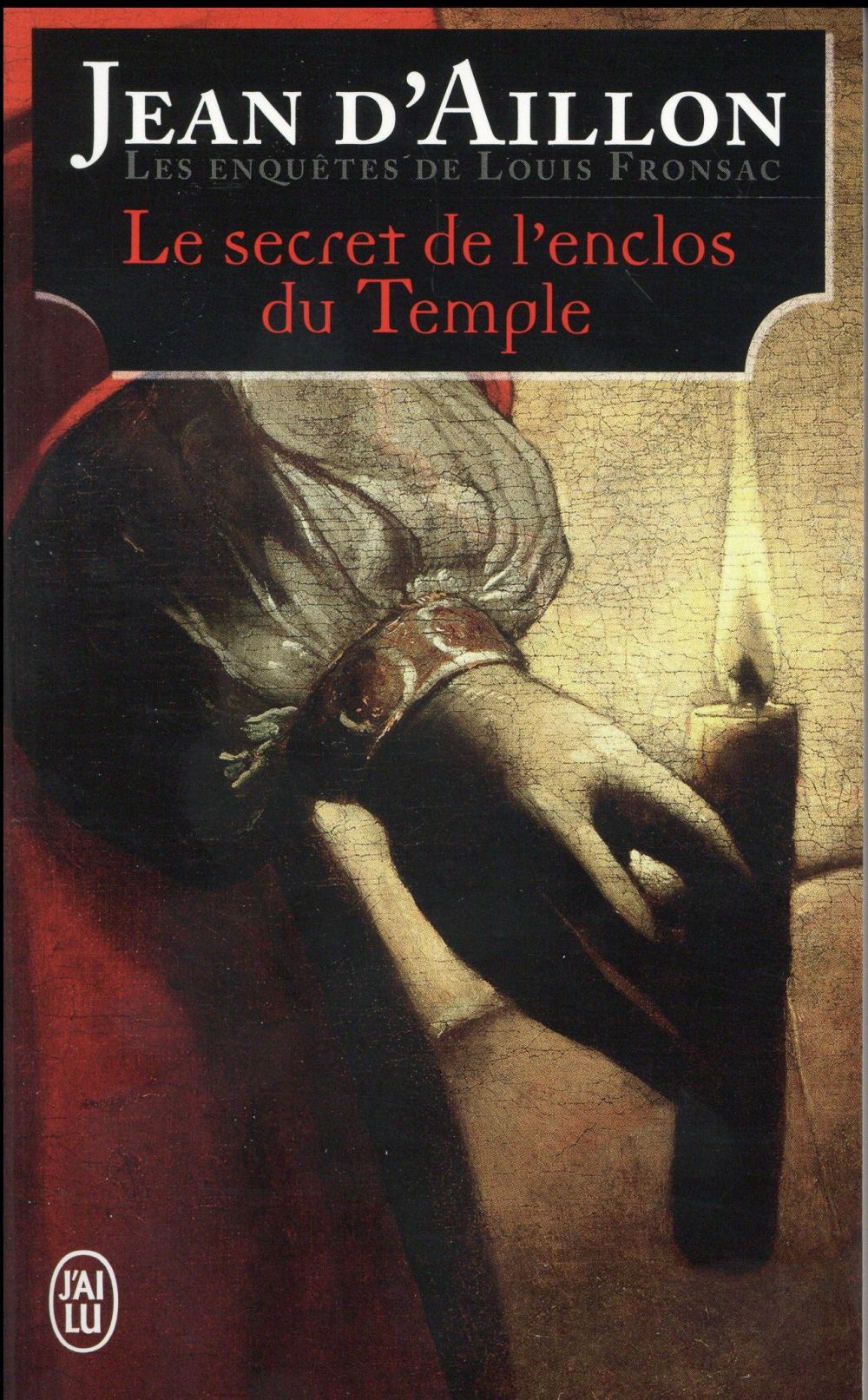 Les enquêtes de Louis Fronsac : Le secret de l'enclos du Temple