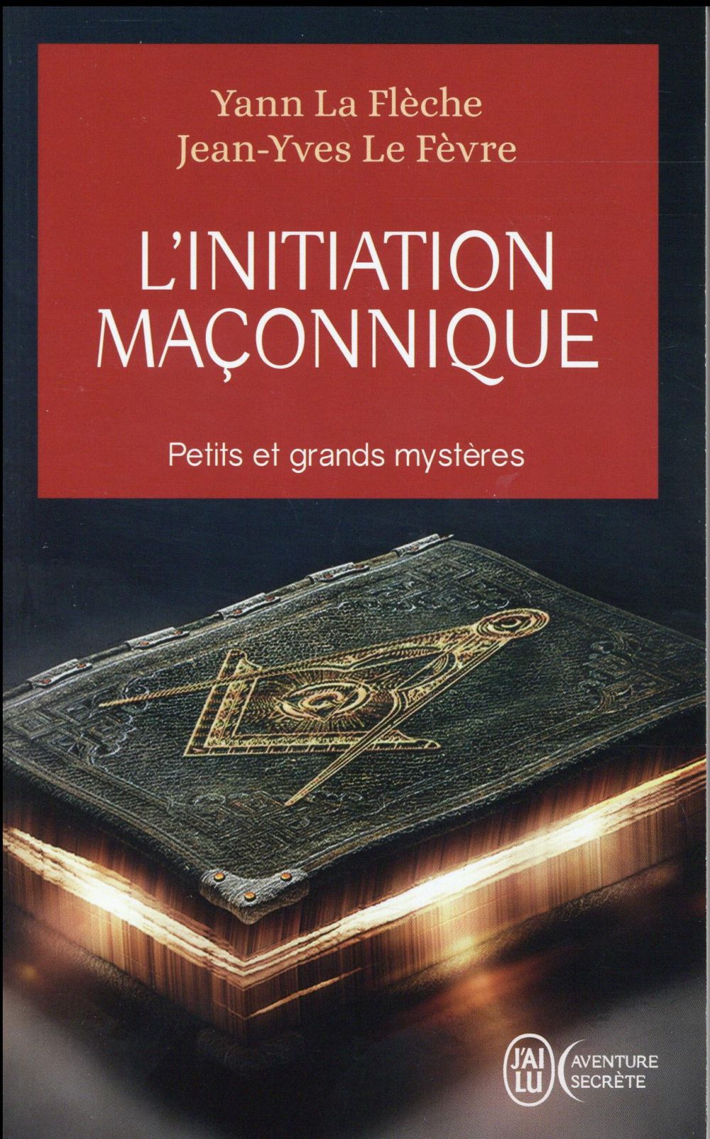 L'initiation maçonnique : petits et grands mystères. Symbolique de la cérémonie d'initiation au 1er