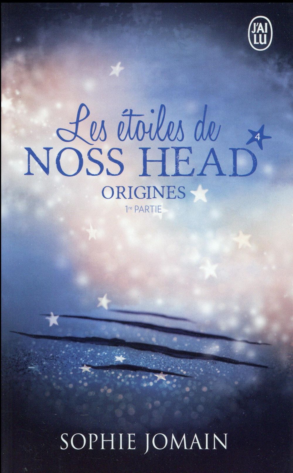 Les étoiles de Noss Head Tome 4 : Origines. 1re partie
