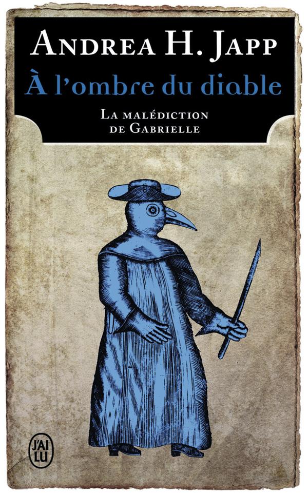 La Malédiction de Gabrielle Tome 2 : A l'ombre du diable