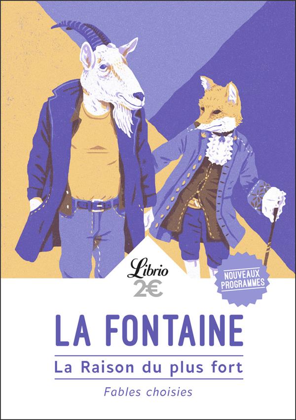 La raison du plus fort. Fables choisies