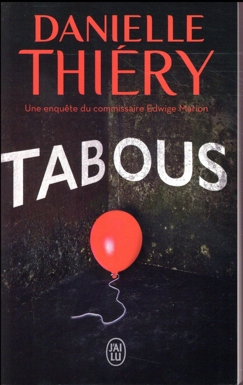 Une enquête de la commissaire Edwige Marion : Tabous