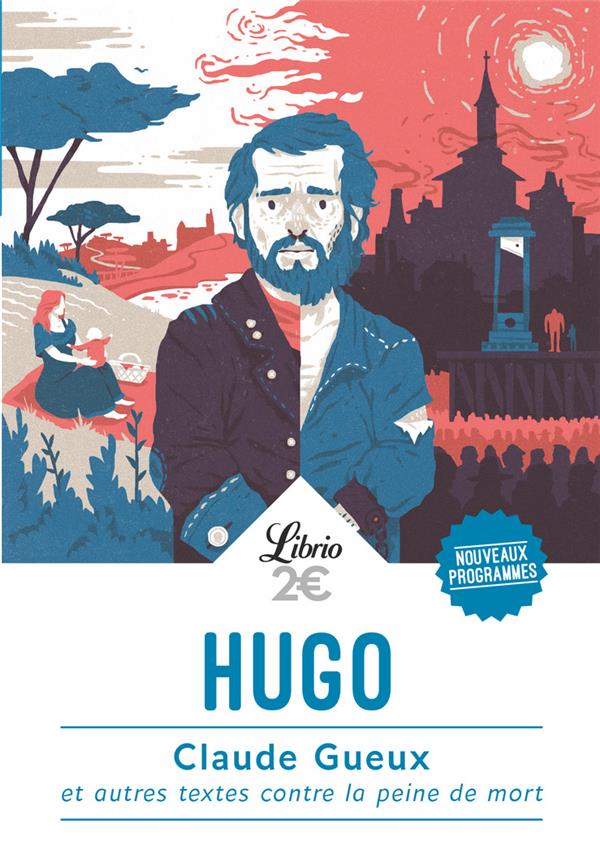 Claude Gueux et autres textes contre la peine de mort