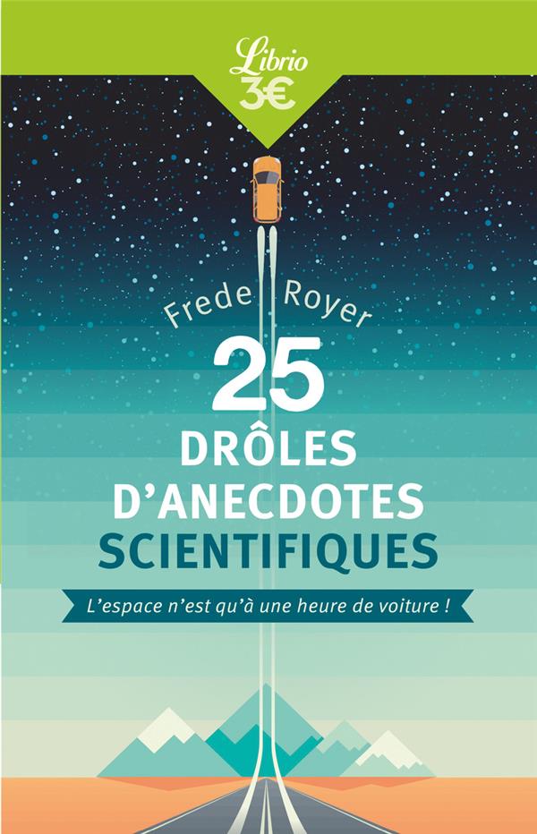 25 drôles d'anecdotes scientifiques