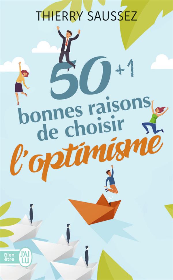 50 1 bonnes raisons de choisir l'optimisme