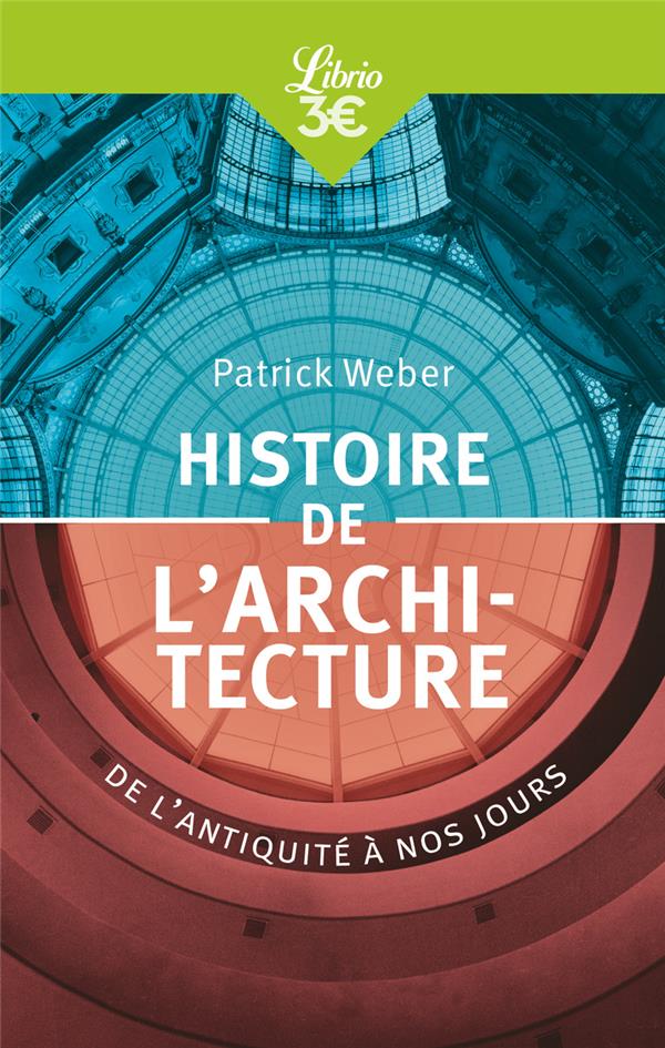 Histoire de l'architecture. De l'antiquité à nos jours