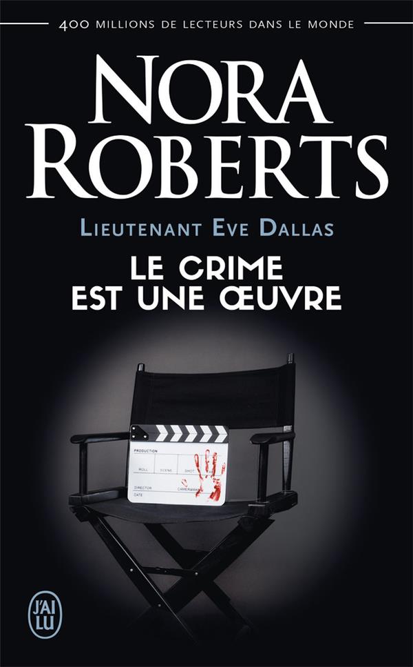 Lieutenant Eve Dallas Tome 46 : Le crime est une oeuvre