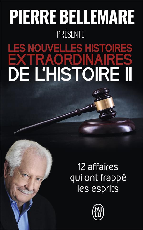 Les nouvelles histoires extraordinaires de l'histoire. Tome 2