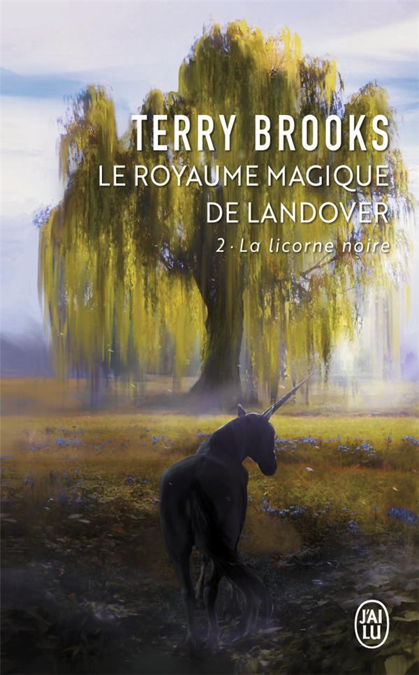 Le Royaume magique de Landover Tome 2 : La licorne noire