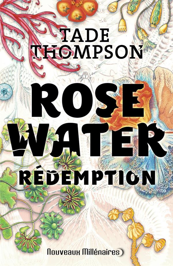 Rosewater Tome 3 : Rédemption