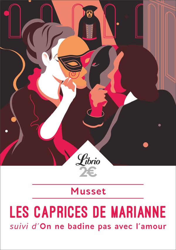 Les caprices de Marianne. Suivi d'On ne badine pas avec l'amour