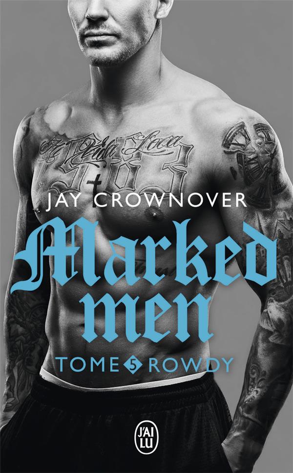 Marked men Tome 5 : Rowdy
