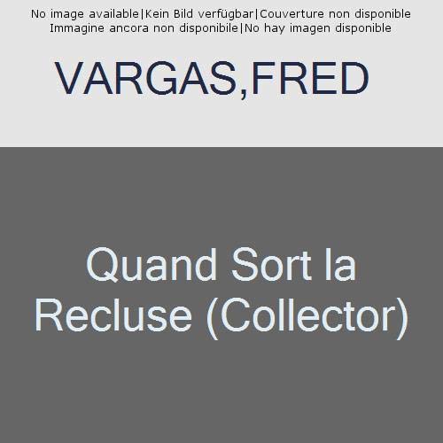 Une enquête du commissaire Adamsberg : Quand sort la recluse. Edition collector