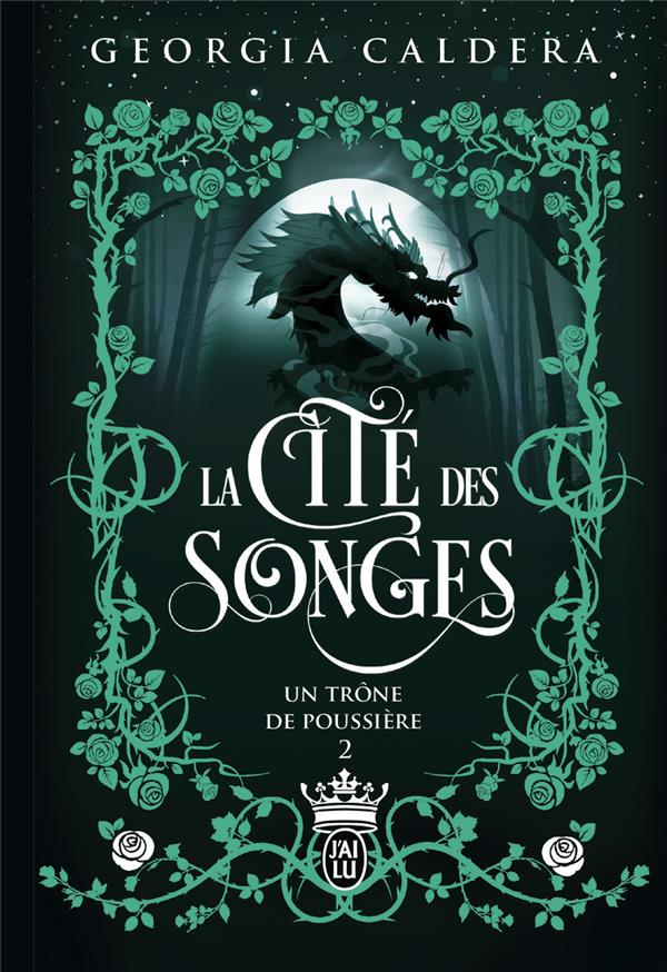 La cité des songes Tome 2 : Un trône de poussière