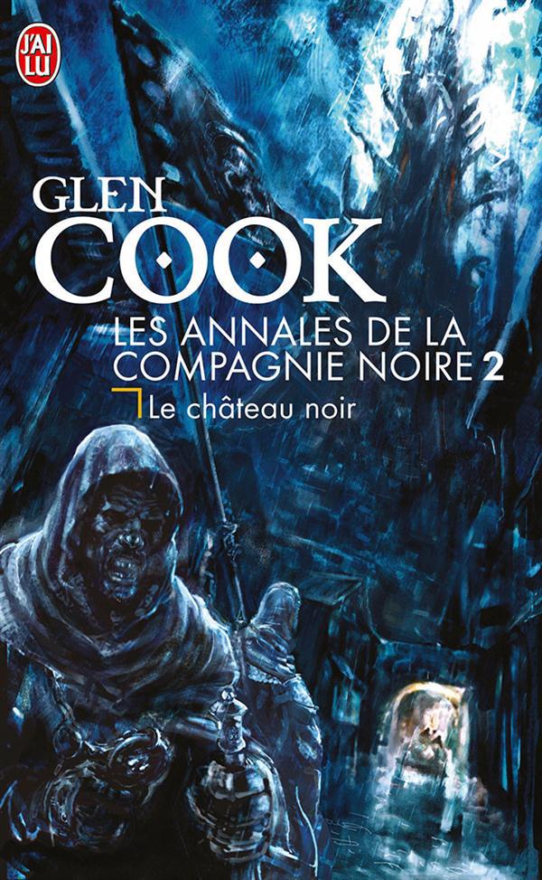 Les Annales de la Compagnie noire Tome 2 : Le Château noir