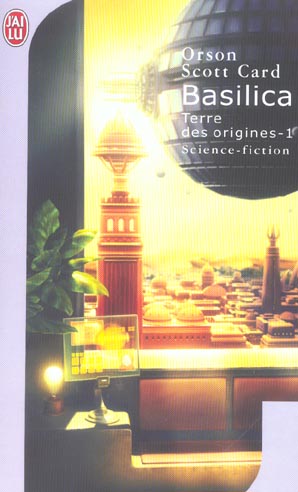 Terre des origines Tome 1 : Basilica