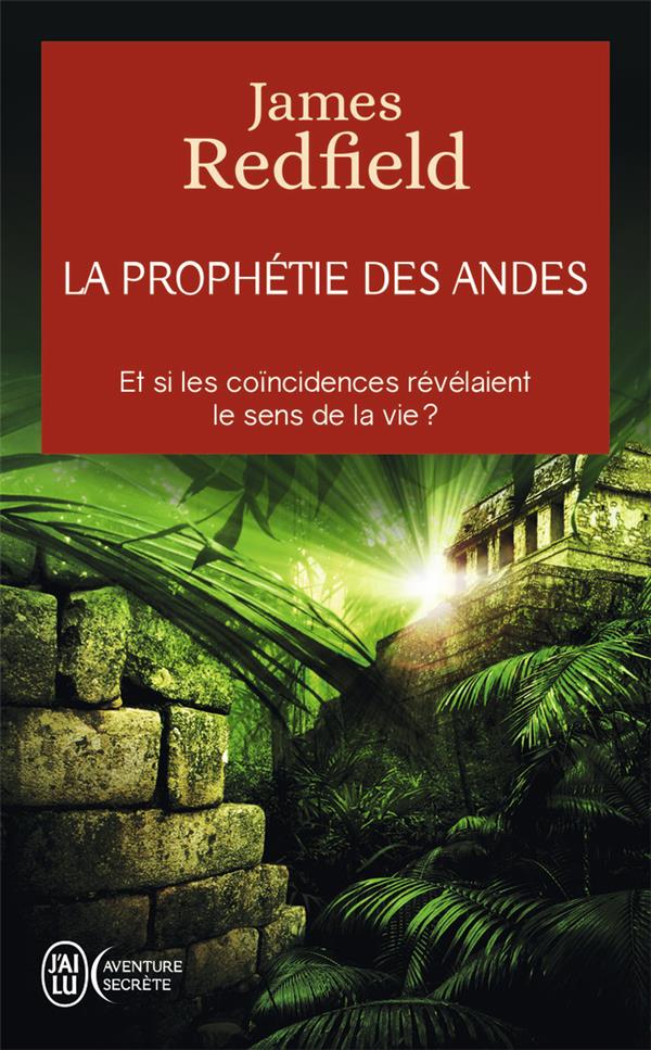 La prophétie des Andes. Tome 1