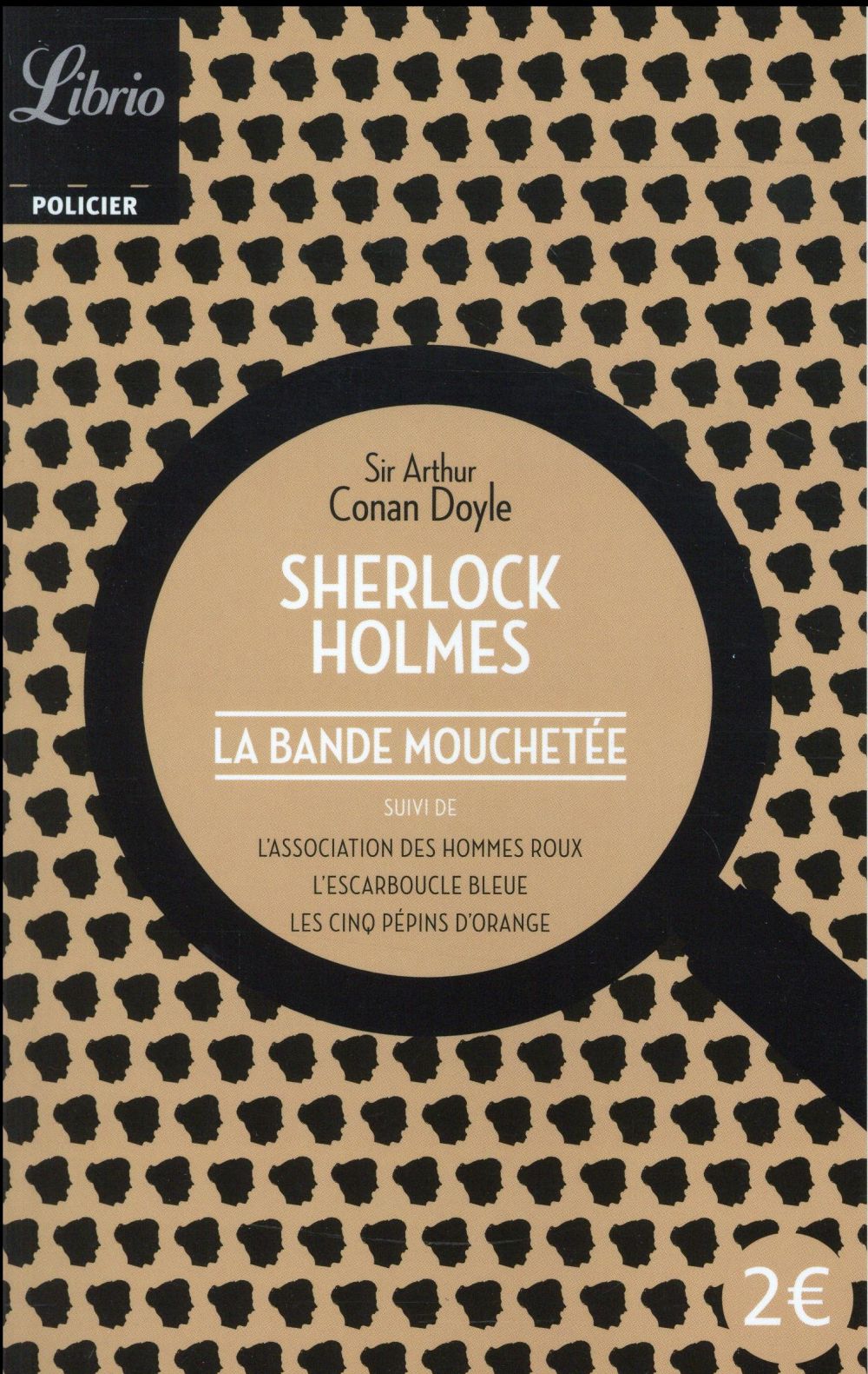 Quatre aventures de Sherlock Holmes. La bande mouchetée ; L'association des hommes roux ; L'escarbou
