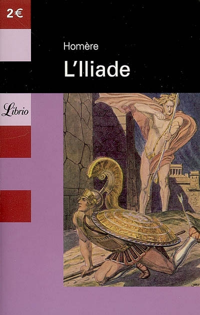 L'Iliade. Morceaux choisis