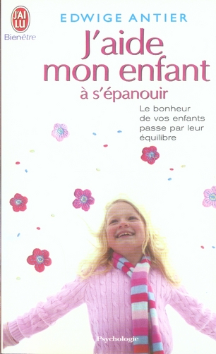 J'aide mon enfant à s'épanouir