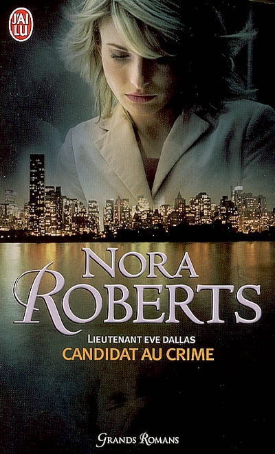 Lieutenant Eve Dallas Tome 9 : Candidat au crime