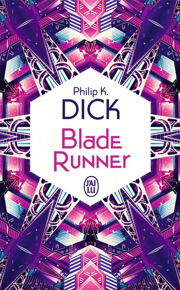 Blade Runner. Les androïdes rêvent-ils de moutons électriques ?