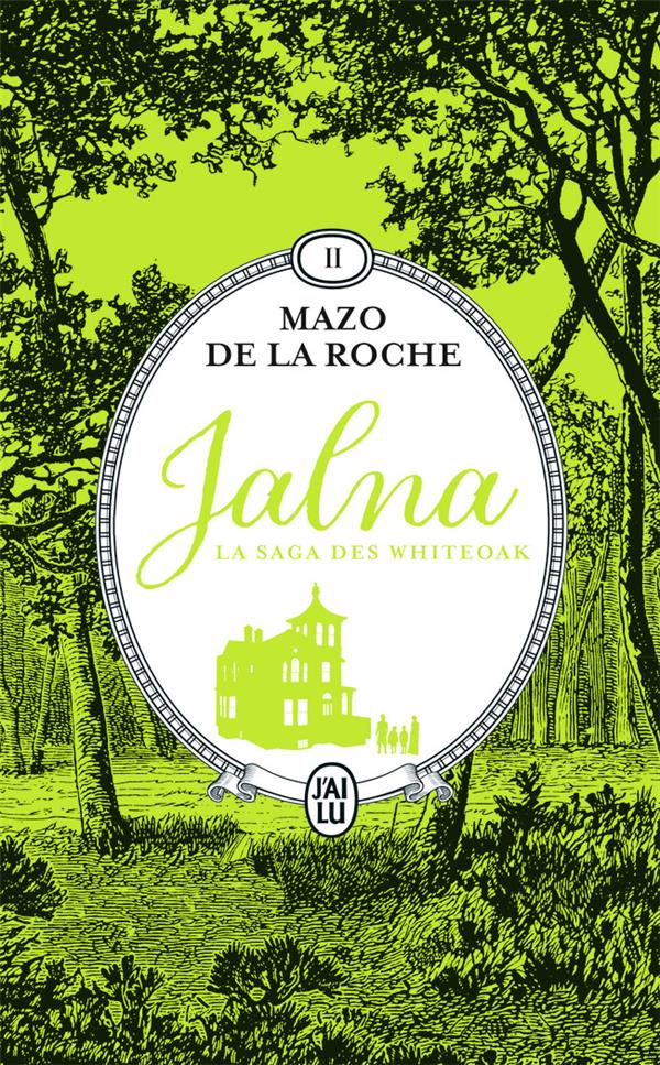 Jalna : La saga des Whiteoak Tome 2 : Mary Wakefield ; Jeunesse de Renny