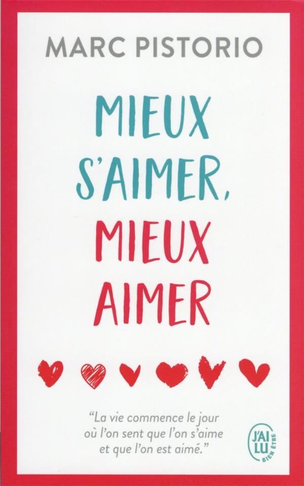 Mieux s’aimer, mieux aimer