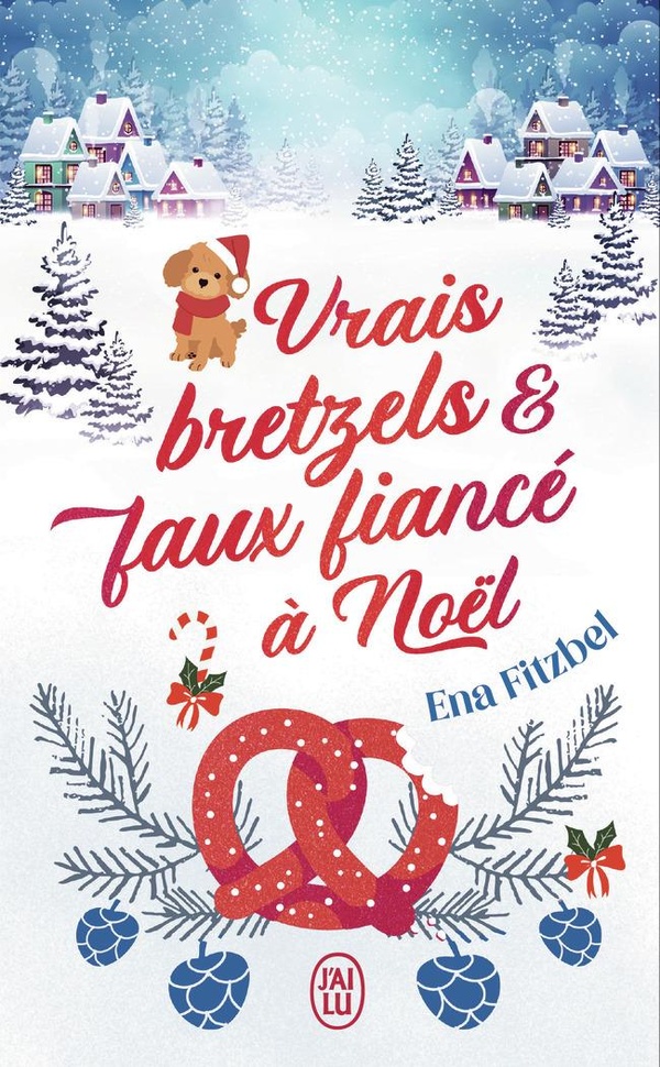 Vrais bretzels et faux fiancé à Noël