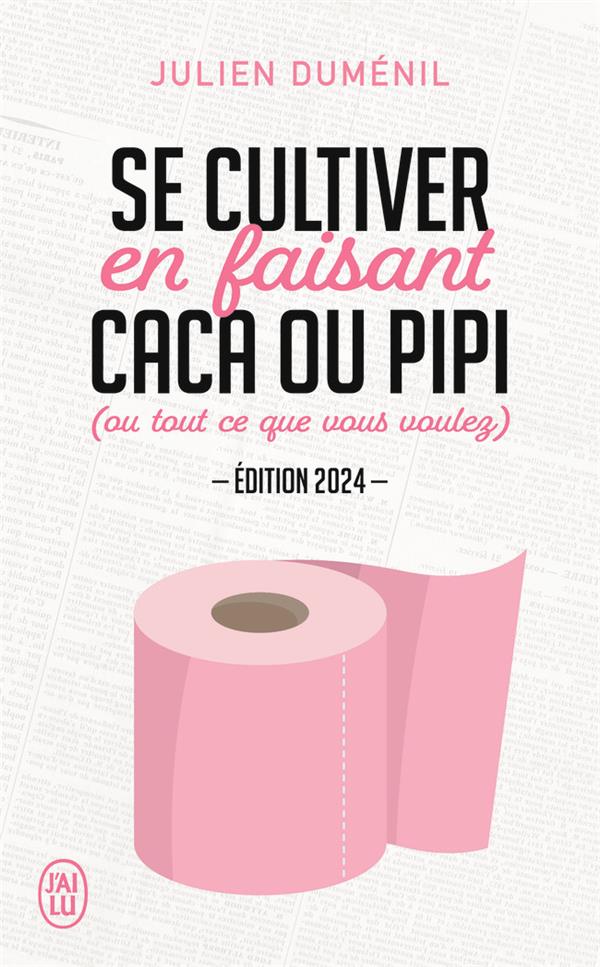 Se cultiver en faisant caca ou pipi (ou tout ce que vous voulez). Edition 2024
