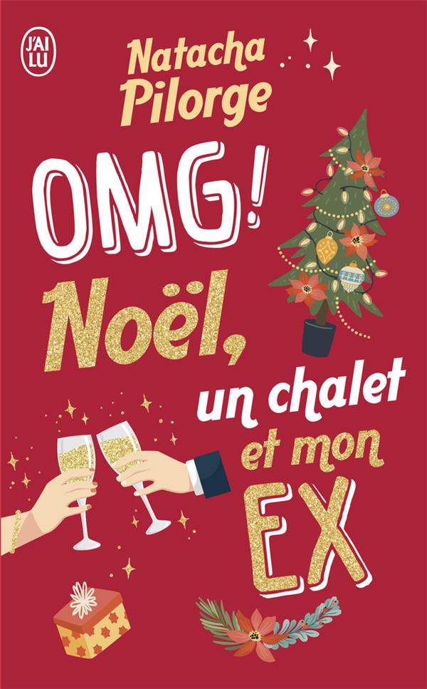 OMG ! Noël, un chalet et mon ex