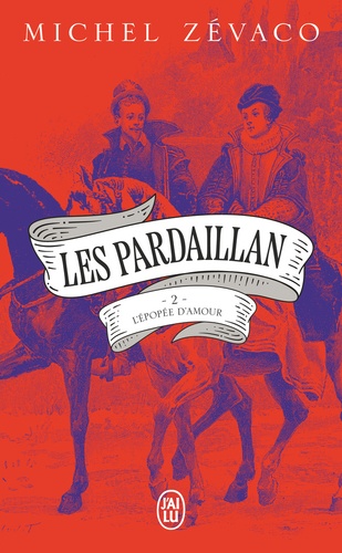 Les Pardaillan/02/L'épopée d'amour