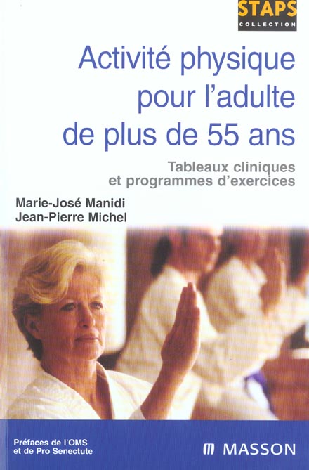 Activité physique pour l'adulte de plus de 55 ans. Tableaux cliniques et programmes d'exercices