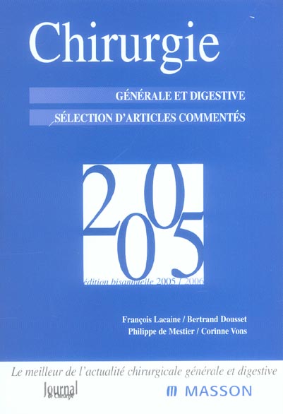 Chirurgie 2005. Générale et digestive Sélection d'articles commentés
