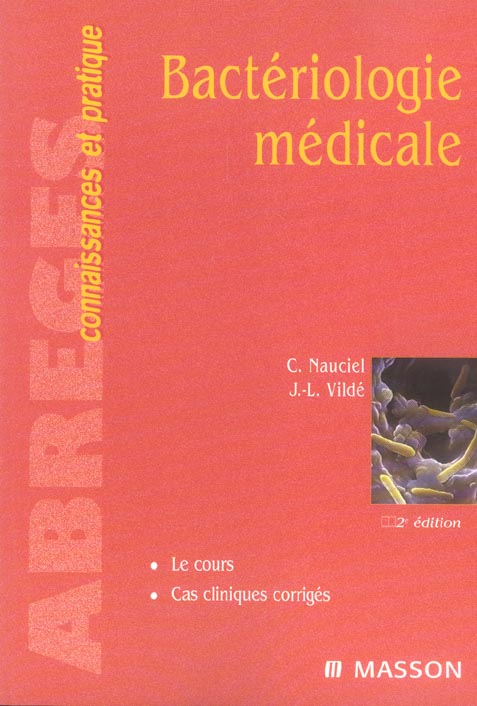 Bactériologie médicale. 2e édition