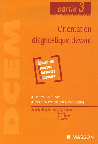 Orientation diagnostique devant. Partie 3 du programme de DCEM2-DCEM4