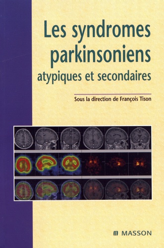 Les syndromes parkinsoniens atypiques et secondaires