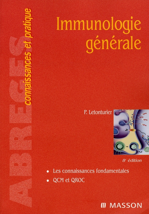 Immunologie générale. 8e édition revue et augmentée