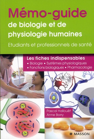 Mémo-guide de biologie et de physiologie humaines. Les fiches indispensables