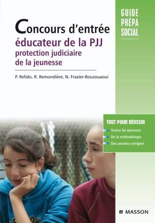 Concours d'entrée éducateur de la PJJ. Protection judiciaire de la jeunesse, 2e édition