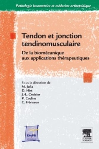 Tendon et jonction tendinomusculaire. De la biomécanique aux applications thérapeutiques