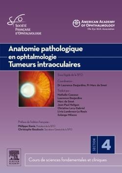 Anatomie pathologique en ophtalmologie. Tumeurs intraoculaires. Section 4, 2011-2012