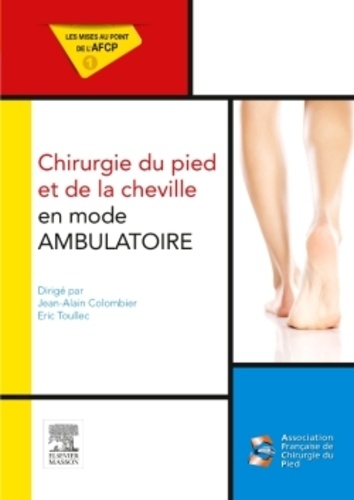 Chirurgie du pied et de la cheville en mode ambulatoire