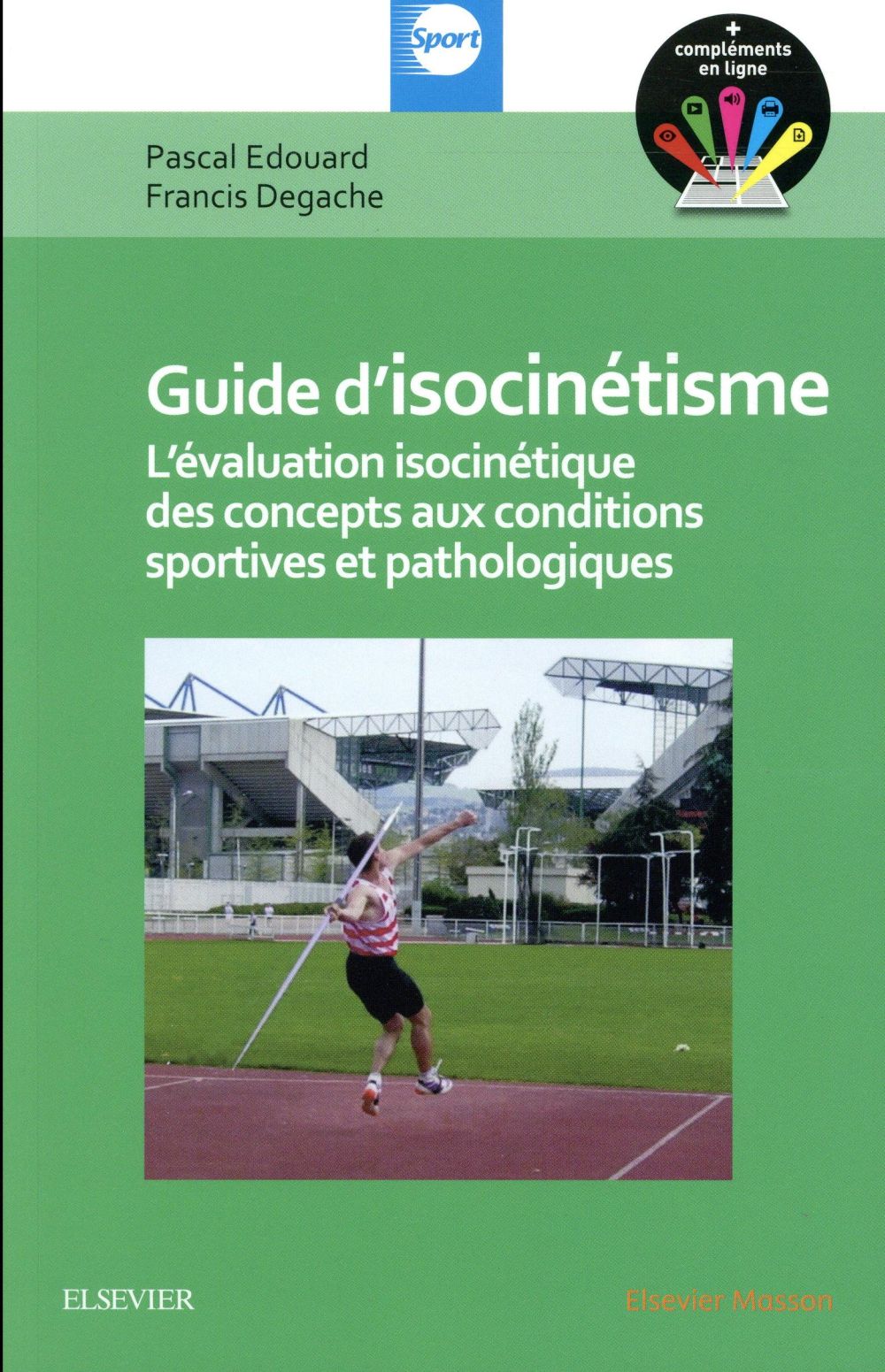 Guide d'isocinétisme. L'évaluation isocinétique des concepts aux conditions sportives et pathologiqu