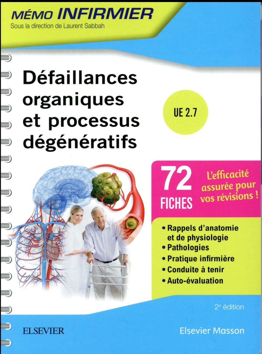 Défaillances organiques et processus dégénératifs. 2e édition