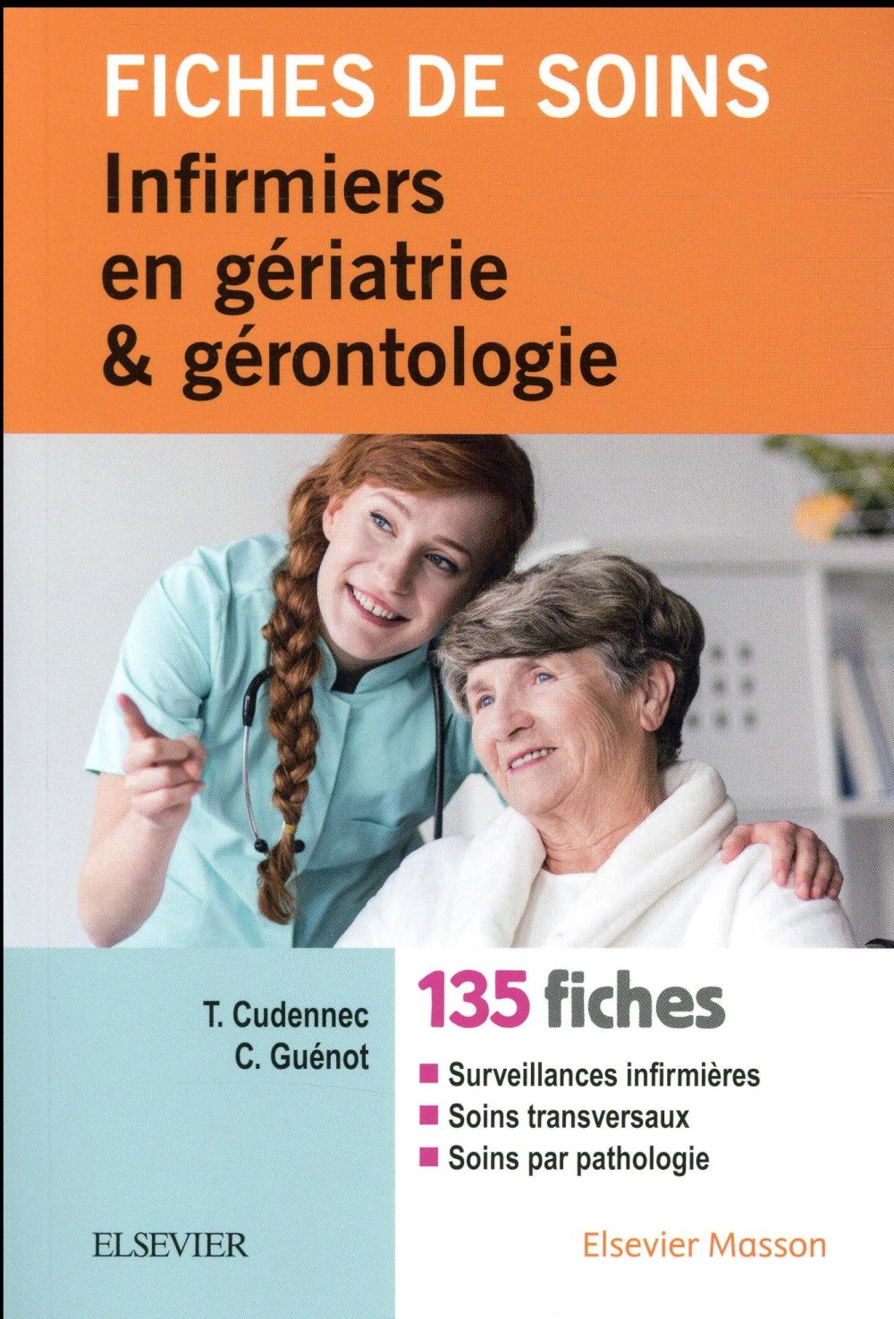 Fiches de soins infirmiers en gériatrie et gérontologie